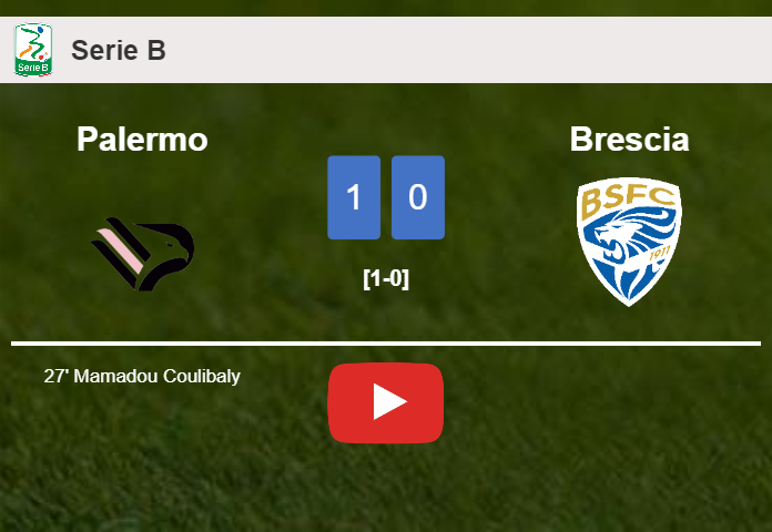Palermo overcomes Brescia 1-0 with a goal scored by M. Coulibaly. HIGHLIGHTS