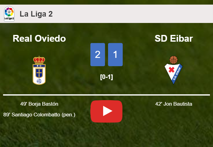 Real Oviedo recovers a 0-1 deficit to overcome SD Eibar 2-1. HIGHLIGHTS