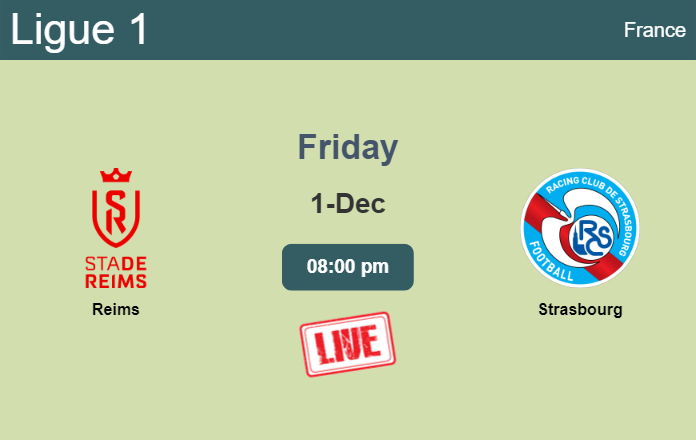 How to watch Reims vs. Strasbourg on live stream and at what time