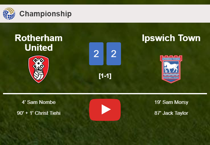 Rotherham United and Ipswich Town draw 2-2 on Tuesday. HIGHLIGHTS