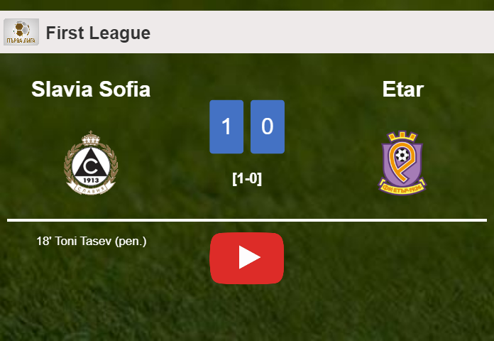 Slavia Sofia defeats Etar 1-0 with a goal scored by T. Tasev. HIGHLIGHTS