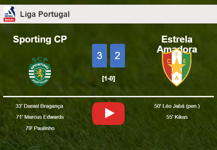 Sporting CP overcomes Estrela Amadora after recovering from a 1-2 deficit. HIGHLIGHTS