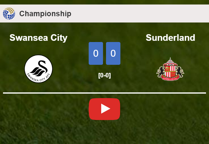 Swansea City draws 0-0 with Sunderland with Jamal Lowe missing a penalt. HIGHLIGHTS