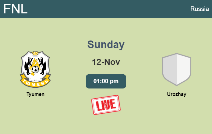How to watch Tyumen vs. Urozhay on live stream and at what time