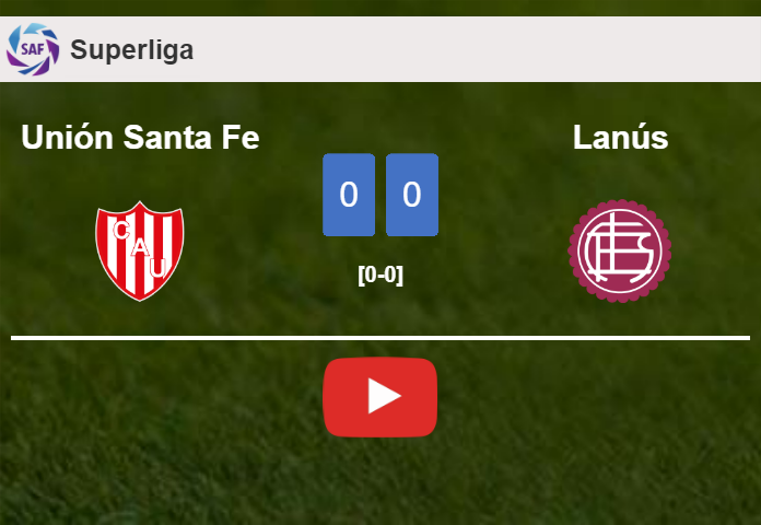 Unión Santa Fe draws 0-0 with Lanús on Sunday. HIGHLIGHTS
