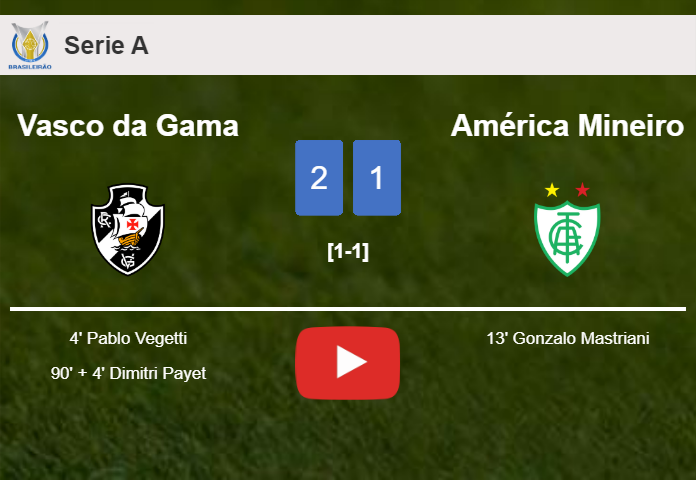 Vasco da Gama steals a 2-1 win against América Mineiro. HIGHLIGHTS
