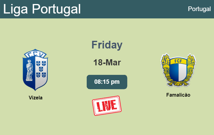 How to watch Vizela vs. Famalicão on live stream and at what time