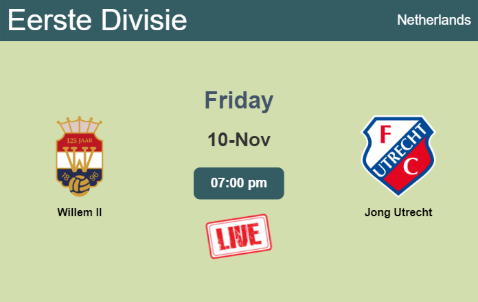 How to watch Willem II vs. Jong Utrecht on live stream and at what time