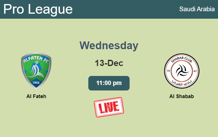 How to watch Al Fateh vs. Al Shabab on live stream and at what time