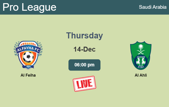 How to watch Al Feiha vs. Al Ahli on live stream and at what time