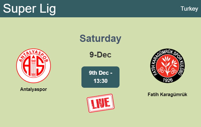 How to watch Antalyaspor vs. Fatih Karagümrük on live stream and at what time