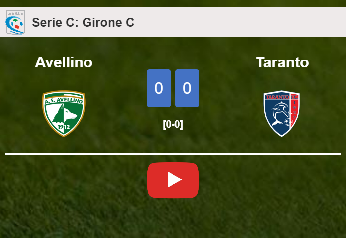 Avellino draws 0-0 with Taranto on Sunday. HIGHLIGHTS