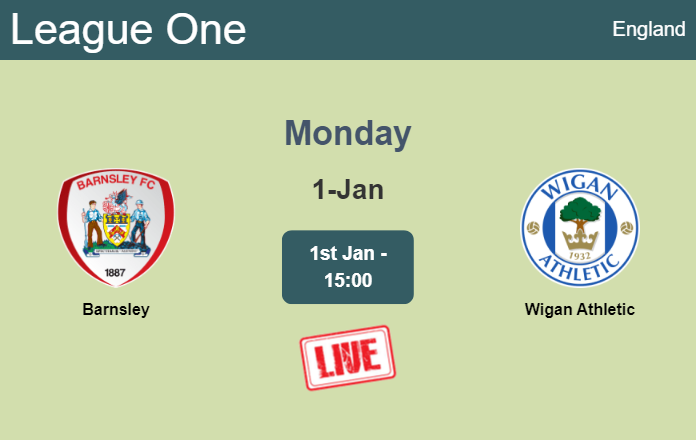 How to watch Barnsley vs. Wigan Athletic on live stream and at what time