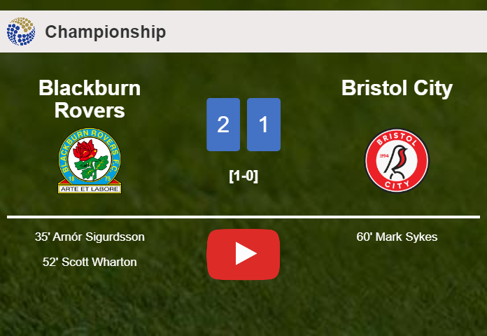 Blackburn Rovers conquers Bristol City 2-1. HIGHLIGHTS