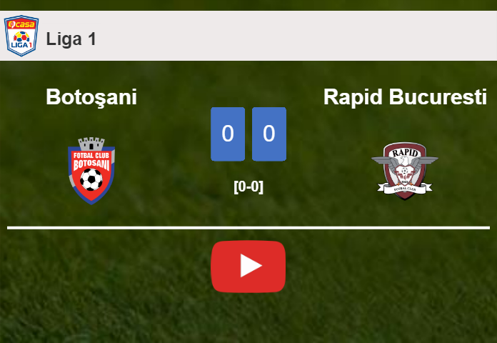 Botoşani stops Rapid Bucuresti with a 0-0 draw. HIGHLIGHTS