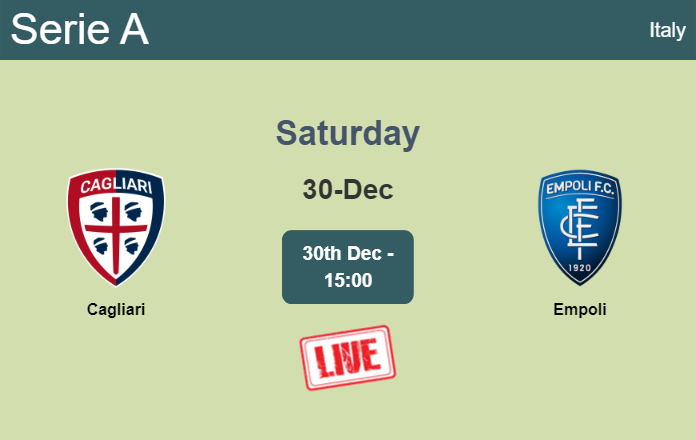 How to watch Cagliari vs. Empoli on live stream and at what time