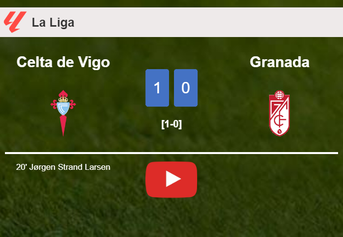 Celta de Vigo prevails over Granada 1-0 with a goal scored by J. Strand. HIGHLIGHTS