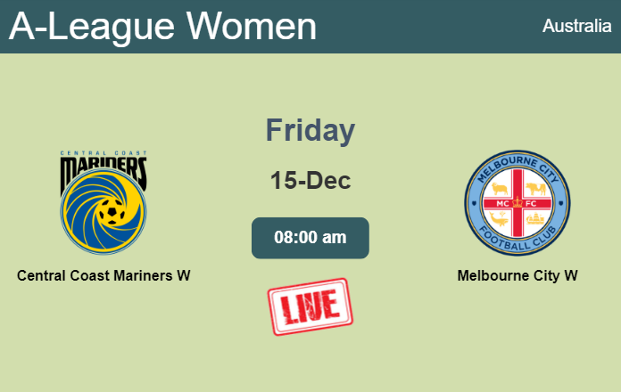 How to watch Central Coast Mariners W vs. Melbourne City W on live stream and at what time