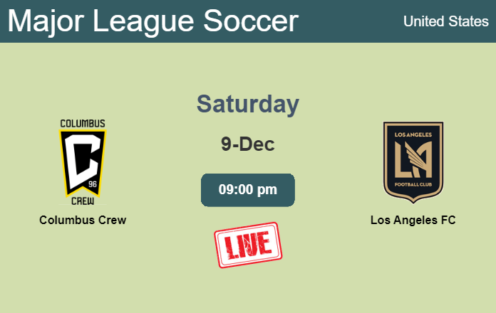 How to watch Columbus Crew vs. Los Angeles FC on live stream and at what time