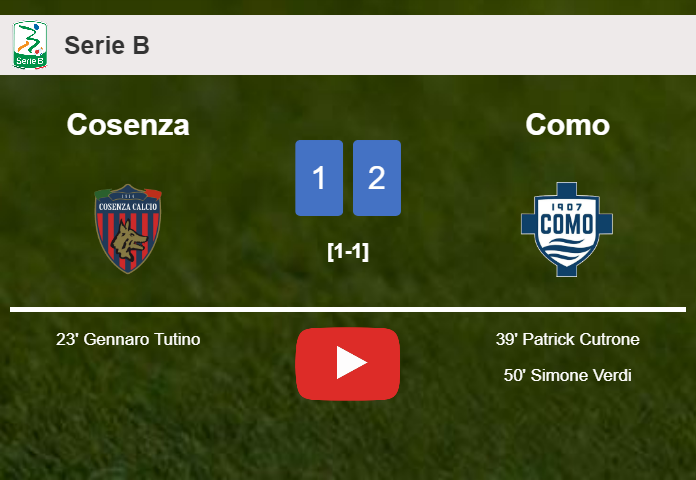 Como recovers a 0-1 deficit to overcome Cosenza 2-1. HIGHLIGHTS
