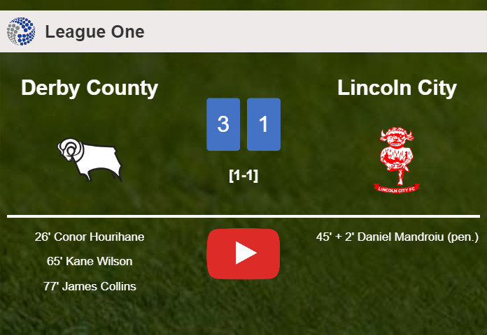 Derby County beats Lincoln City 3-1. HIGHLIGHTS