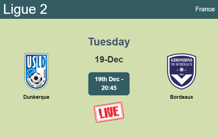 How to watch Dunkerque vs. Bordeaux on live stream and at what time