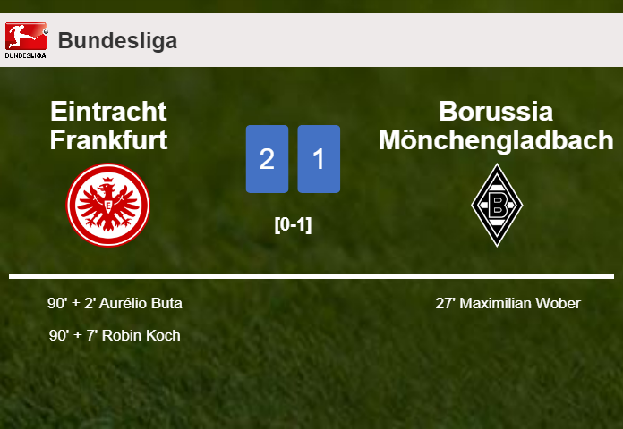 Eintracht Frankfurt recovers a 0-1 deficit to overcome Borussia Mönchengladbach 2-1