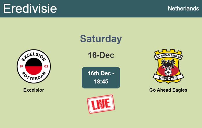 How to watch Excelsior vs. Go Ahead Eagles on live stream and at what time