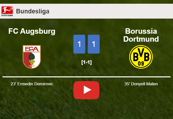FC Augsburg and Borussia Dortmund draw 1-1 on Saturday. HIGHLIGHTS