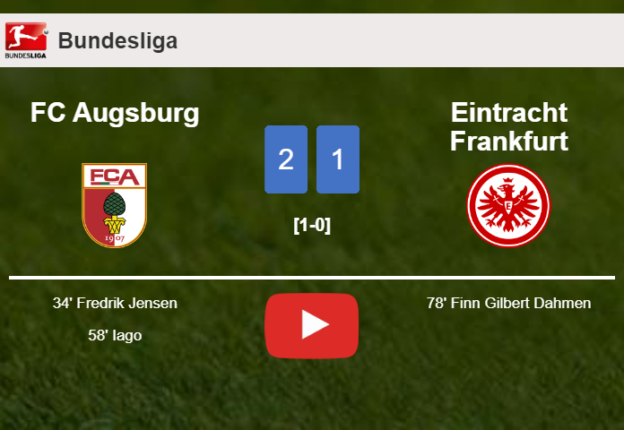 FC Augsburg tops Eintracht Frankfurt 2-1. HIGHLIGHTS