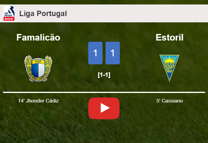 Famalicão and Estoril draw 1-1 on Sunday. HIGHLIGHTS
