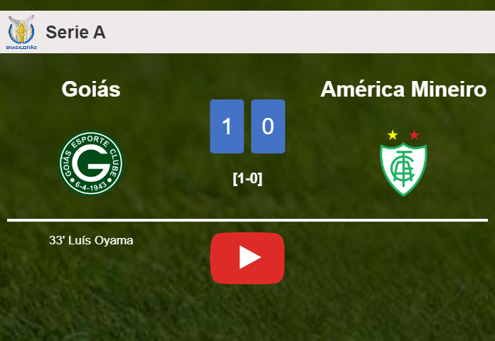 Goiás prevails over América Mineiro 1-0 with a goal scored by L. Oyama. HIGHLIGHTS