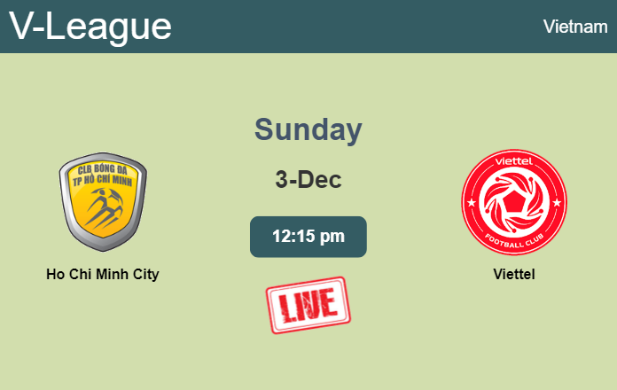 How to watch Ho Chi Minh City vs. Viettel on live stream and at what time