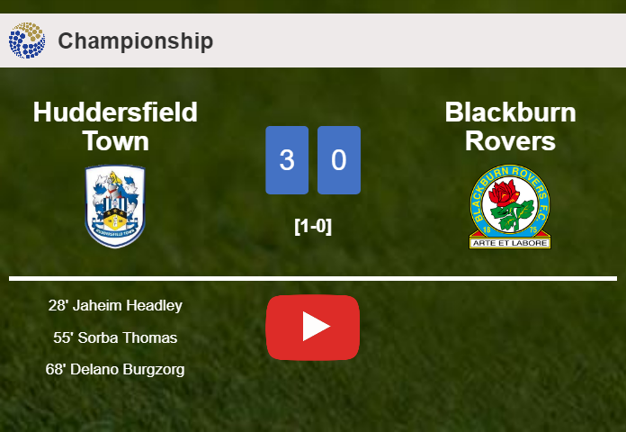 Huddersfield Town overcomes Blackburn Rovers 3-0. HIGHLIGHTS