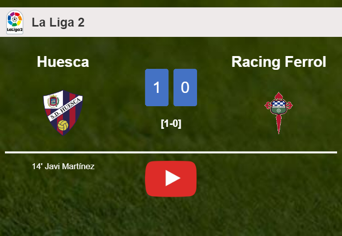 Huesca defeats Racing Ferrol 1-0 with a goal scored by J. Martínez. HIGHLIGHTS
