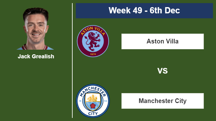 FANTASY PREMIER LEAGUE. Jack Grealish stats before competing against Aston Villa on Wednesday 6th of December for the 49th week.