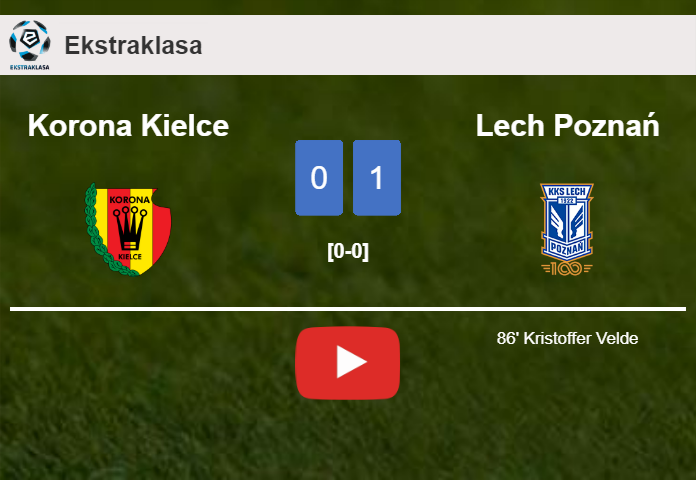 Lech Poznań beats Korona Kielce 1-0 with a late goal scored by K. Velde. HIGHLIGHTS