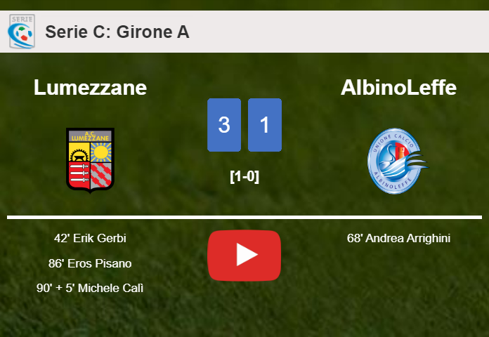 Lumezzane tops AlbinoLeffe 3-1. HIGHLIGHTS