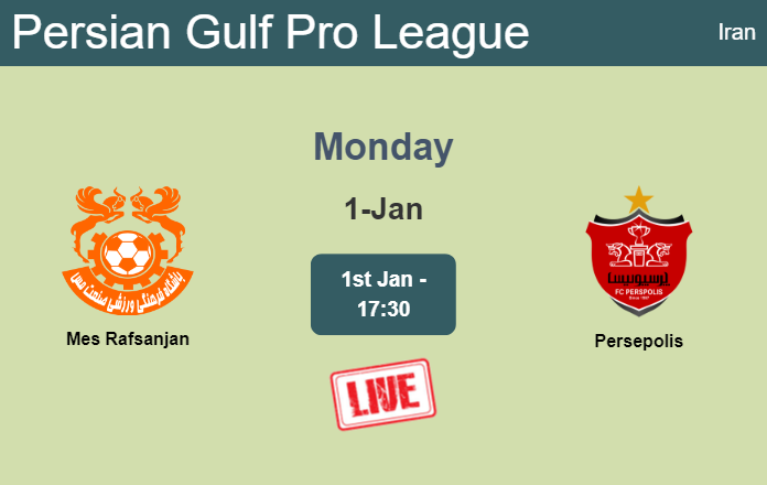 How to watch Mes Rafsanjan vs. Persepolis on live stream and at what time