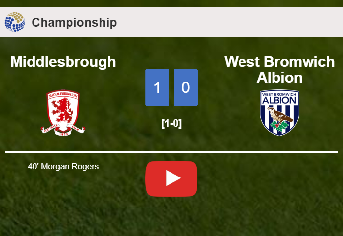 Middlesbrough beats West Bromwich Albion 1-0 with a goal scored by M. Rogers. HIGHLIGHTS