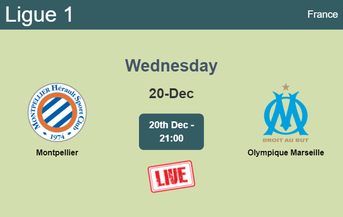 How to watch Montpellier vs. Olympique Marseille on live stream and at what time