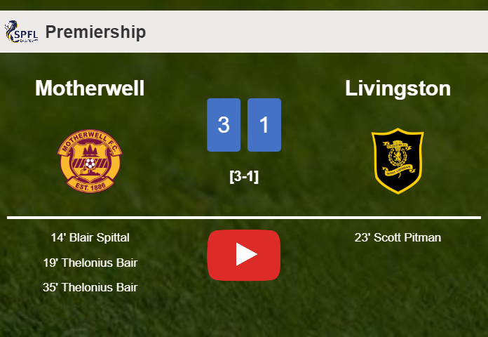 Motherwell conquers Livingston 3-1. HIGHLIGHTS