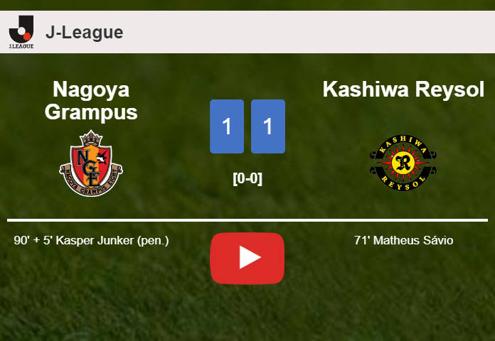Nagoya Grampus clutches a draw against Kashiwa Reysol. HIGHLIGHTS