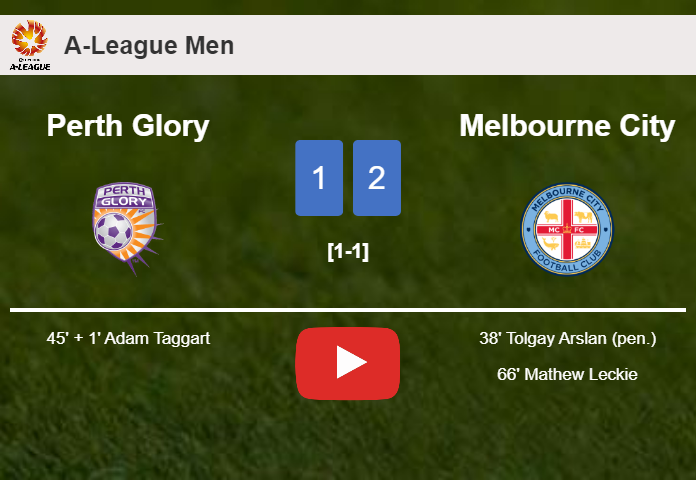 Melbourne City tops Perth Glory 2-1. HIGHLIGHTS