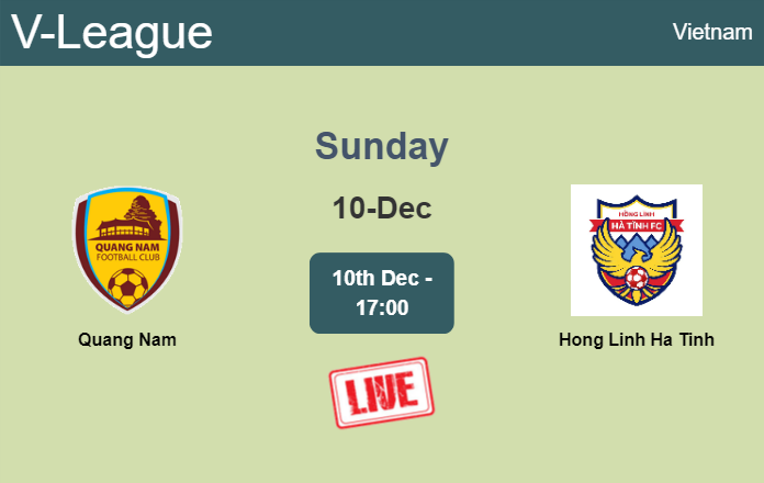 How to watch Quang Nam vs. Hong Linh Ha Tinh on live stream and at what time