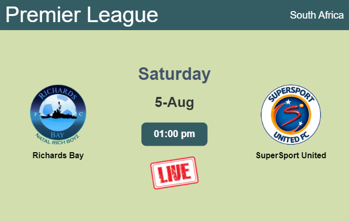 How to watch Richards Bay vs. SuperSport United on live stream and at what time