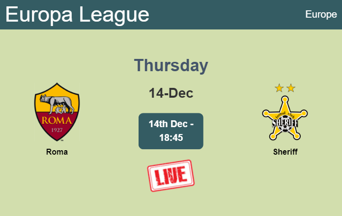 How to watch Roma vs. Sheriff on live stream and at what time