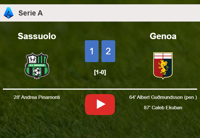 Genoa recovers a 0-1 deficit to best Sassuolo 2-1. HIGHLIGHTS