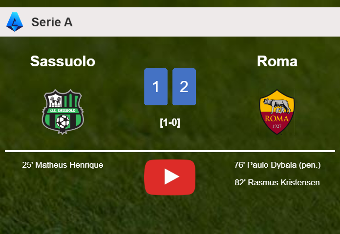 Roma recovers a 0-1 deficit to prevail over Sassuolo 2-1. HIGHLIGHTS