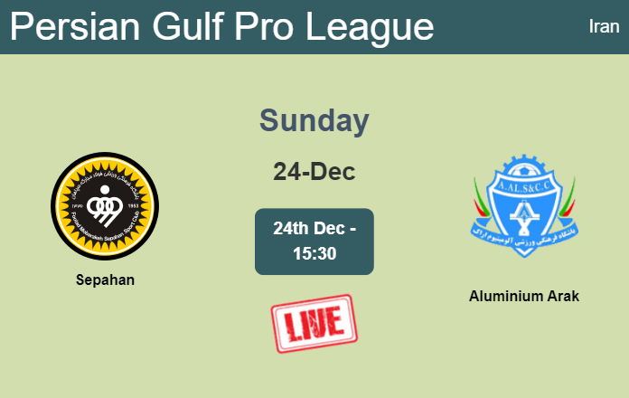 How to watch Sepahan vs. Aluminium Arak on live stream and at what time